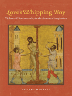 Love's Whipping Boy: Violence and Sentimentality in the American Imagination