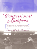 Confessional Subjects: Revelations of Gender and Power in Victorian Literature and Culture