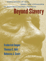 Beyond Slavery: Explorations of Race, Labor, and Citizenship in Postemancipation Societies