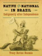 Native and National in Brazil: Indigeneity after Independence