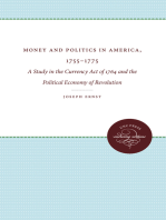 Money and Politics in America, 1755-1775: A Study in the Currency Act of 1764 and the Political Economy of Revolution