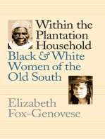 Within the Plantation Household: Black and White Women of the Old South