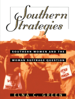 Southern Strategies: Southern Women and the Woman Suffrage Question