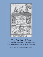 The Practice of Piety: Puritan Devotional Disciplines in Seventeenth-Century New England
