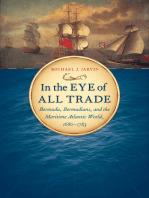 In the Eye of All Trade: Bermuda, Bermudians, and the Maritime Atlantic World, 1680-1783