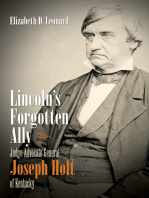 Lincoln's Forgotten Ally: Judge Advocate General Joseph Holt of Kentucky