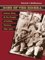 Sons of the Sierra: Juárez, Díaz, and the People of Ixtlán, Oaxaca, 1855-1920