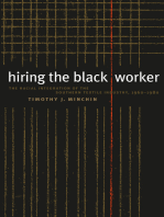 Hiring the Black Worker: The Racial Integration of the Southern Textile Industry, 1960-1980