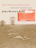 John Brown's Body: Slavery, Violence, and the Culture of War