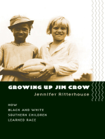 Growing Up Jim Crow: How Black and White Southern Children Learned Race