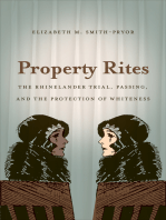 Property Rites: The Rhinelander Trial, Passing, and the Protection of Whiteness