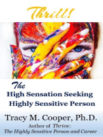 Thrill! The High Sensation Seeking Highly Sensitive Person
