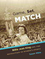 Game, Set, Match: Billie Jean King and the Revolution in Women’s Sports