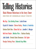 Telling Histories: Black Women Historians in the Ivory Tower
