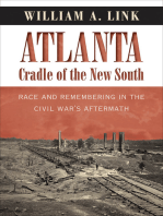 Atlanta, Cradle of the New South: Race and Remembering in the Civil War's Aftermath