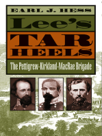 Lee's Tar Heels: The Pettigrew-Kirkland-MacRae Brigade