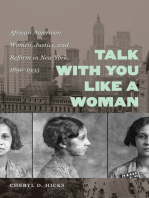 Talk with You Like a Woman: African American Women, Justice, and Reform in New York, 1890-1935