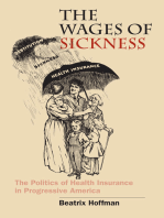The Wages of Sickness: The Politics of Health Insurance in Progressive America