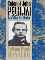 Colonel John Pelham: Lee's Boy Artillerist