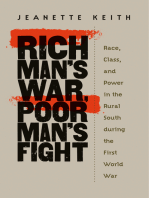 Rich Man's War, Poor Man's Fight: Race, Class, and Power in the Rural South during the First World War