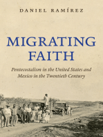 Migrating Faith: Pentecostalism in the United States and Mexico in the Twentieth Century