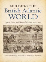 Building the British Atlantic World: Spaces, Places, and Material Culture, 1600-1850