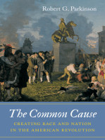 The Common Cause: Creating Race and Nation in the American Revolution