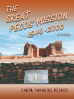 The Great Pecos Mission 1540-2000: Stories