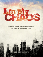 Lovely Chaos: Comedy, Crack And Consciousness - My Life In 1980's New York