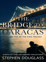 The Bridge To Caracas, (Volume One of The King Trilogy)