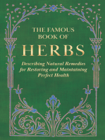 The Famous Book of Herbs: Describing Natural Remedies for Restoring and Maintaining Perfect Health