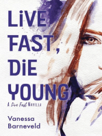 Live Fast, Die Young