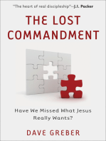 The Lost Commandment: Have We Missed What Jesus Really Wants?