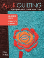 Appli-quilting - Appliqué & Quilt at the Same Time!: Skill-Building Projects - Techniques for All Machines