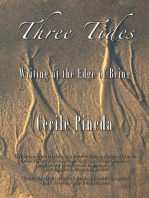 Three Tides: Writing at the Edge of Being