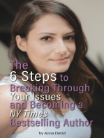 The 6 Steps to Breaking Through Your Issues and Becoming a NY Times Bestselling Author