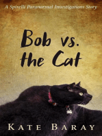 Bob vs the Cat: Spirelli Paranormal Investigations