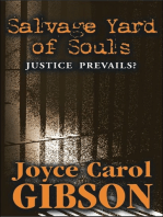 Salvage Yard of Souls "Justice Prevails?"