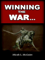 Winning the War...