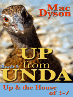 "Up From Unda": Up & The House of :-/