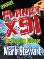 Planet X91 the Sleeping Disease