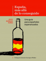 España, más allá de lo conseguido: Una guía para españoles esperanzados 