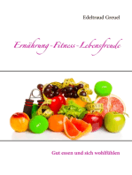 Ernährung-Fitness-Lebensfreude: Gut essen und sich wohlfühlen