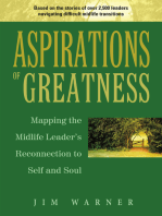 Aspirations of Greatness: Mapping the Midlife Leader's Reconnection to Self and Soul