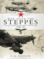 War over the Steppes: The air campaigns on the Eastern Front 1941–45
