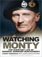 Watching Monty: The Everyday Life of General Bernard Montgomery