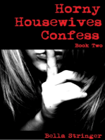 Horny Housewives Confess: Book Two