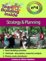 Team Building inside #4: strategy & planning: Create and Live the team spirit!