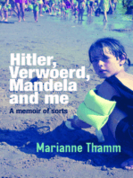 Hitler, Verwoerd, Mandela and me: A memoir of sorts