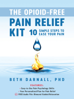 The Opioid-Free Pain Relief Kit: 10 Simple Steps to Ease Your Pain